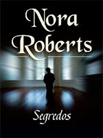 <br />
<b>Warning</b>:  Undefined variable $legenda in <b>/home4/mult6346/multiajudaromances.com.br/livro.php</b> on line <b>144</b><br />
Segredos - Nora Roberts