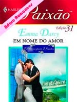 <br />
<b>Warning</b>:  Undefined variable $legenda in <b>/home4/mult6346/multiajudaromances.com.br/livro.php</b> on line <b>144</b><br />
Em Nome do Amor - Emma Darcy