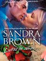 <br />
<b>Warning</b>:  Undefined variable $legenda in <b>/home4/mult6346/multiajudaromances.com.br/livro.php</b> on line <b>144</b><br />
Cartas de Amor - Sandra Brown
