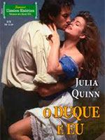 O Duque e Eu - Julia Quinn